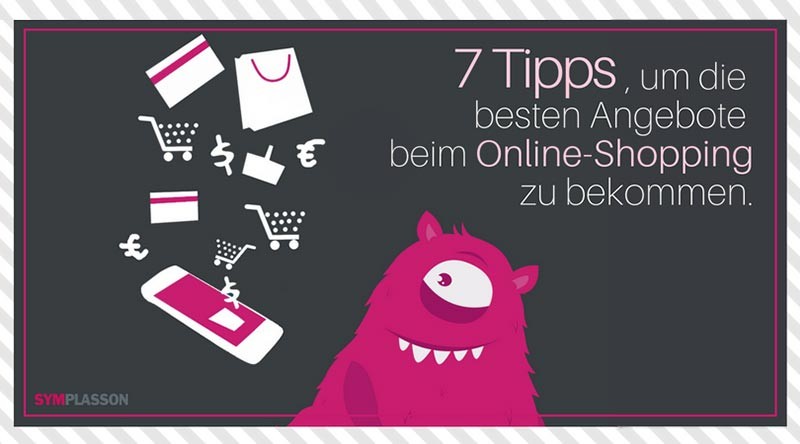 7 Tipps, um die besten Angebote beim Online-Shopping zu bekommen